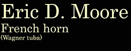 Eric D. Moore, french
                        horn